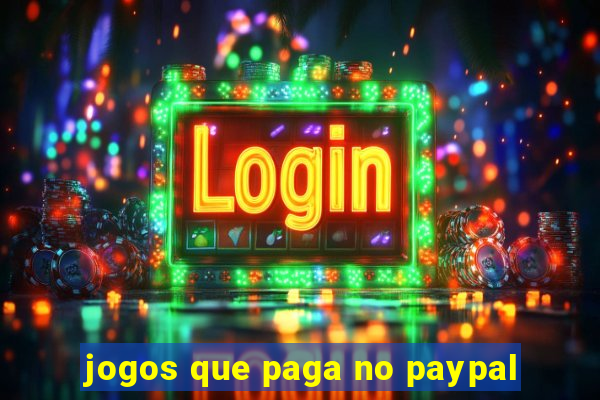 jogos que paga no paypal